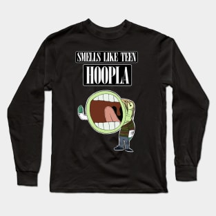 Smells Like Teen Hoopla Long Sleeve T-Shirt